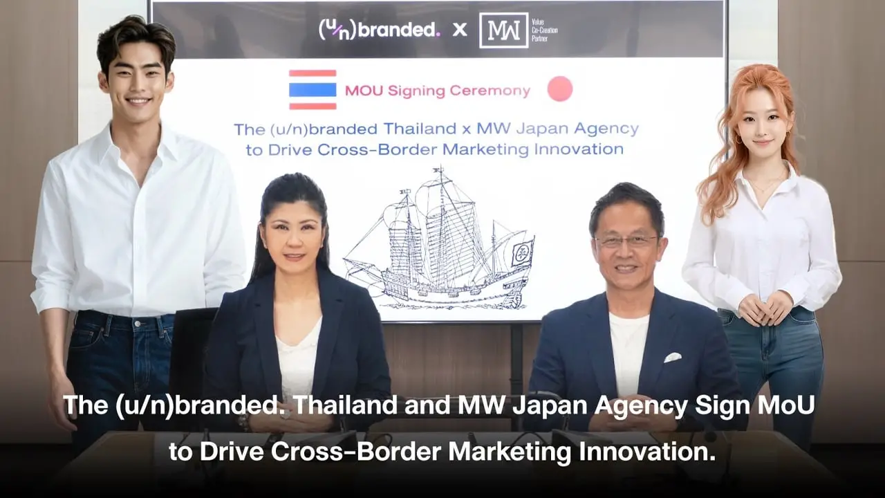 (u/n)branded. จับมือพันธมิตรญี่ปุ่น MW Inc. ยกระดับแบรนด์ดิ้ง-สื่อสารการตลาด ไทย–ญี่ปุ่น
